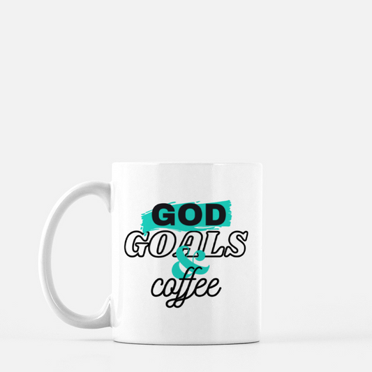 God Goals & Coffee Mug 11oz.
