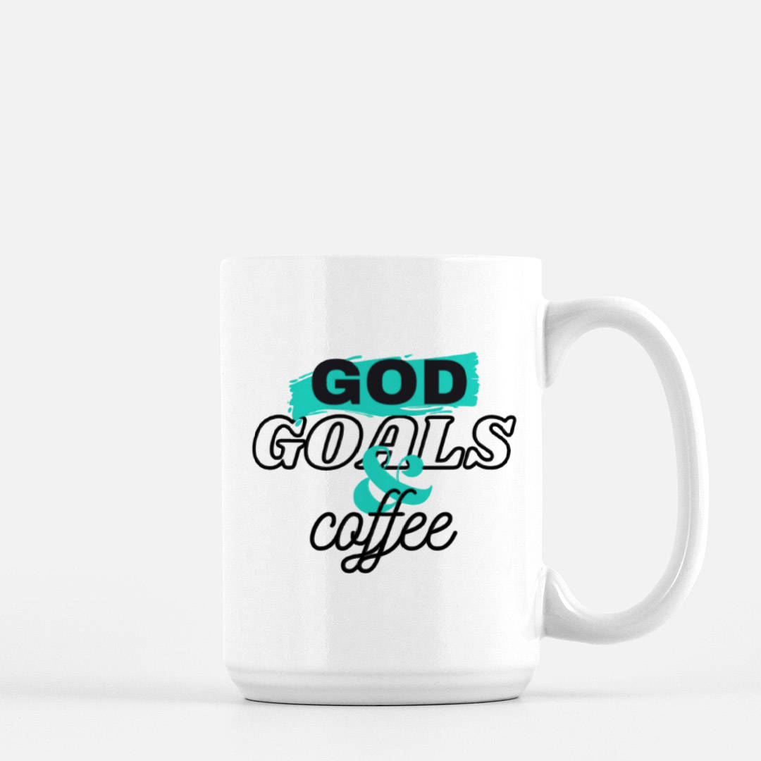 God Goals & Coffee Mug Deluxe 15oz.